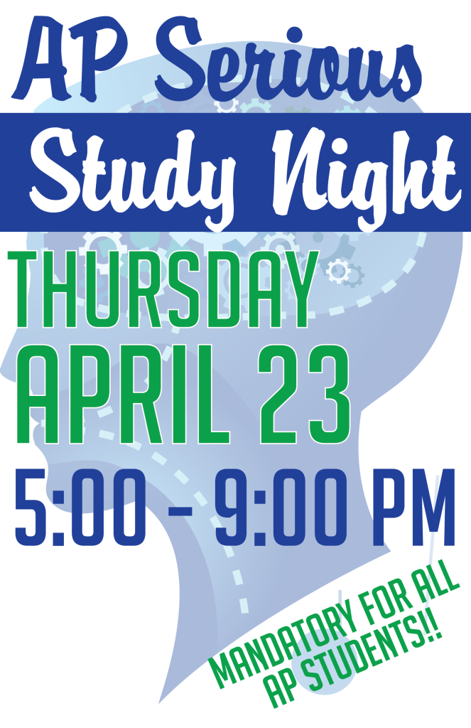 REMINDER: Attention AP Students: AP Serious Study Night Thursday April 16!