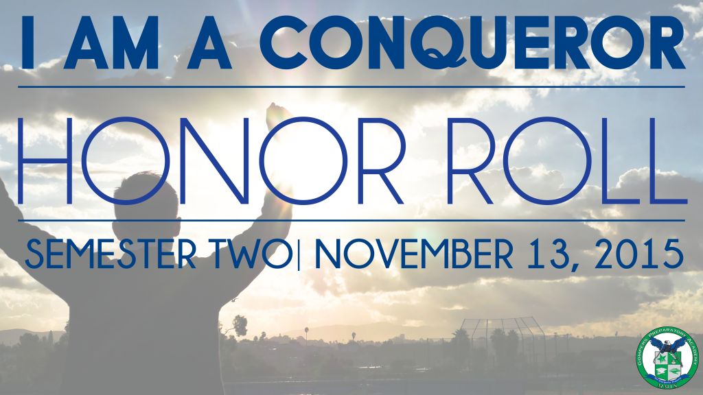 Honor Roll 2015-16: I am a Conqueror!