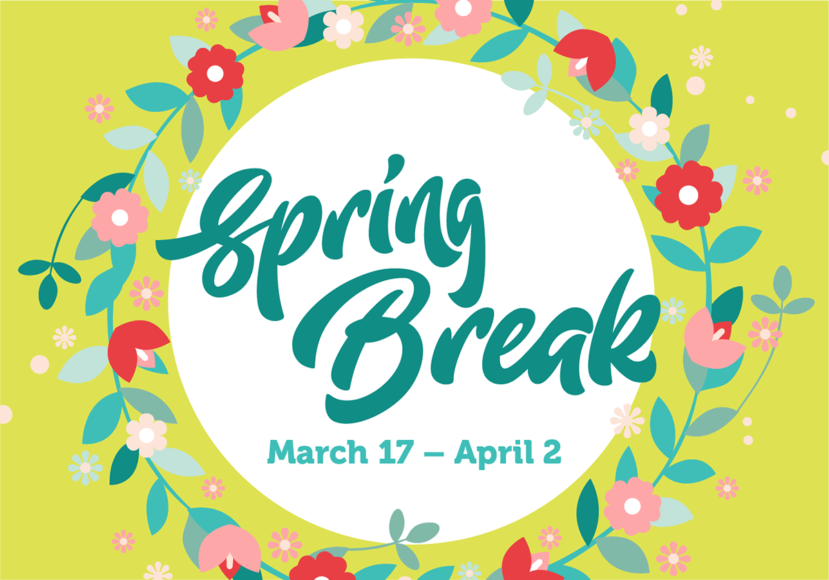 Hello, Spring Break!